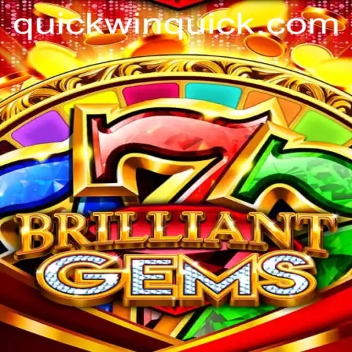 Explore the Exciting World of BrilliantGems: A Quickwin Gaming Adventure
